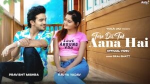 Tere Dil Tak Aana Hai Lyrics - Saaj Bhatt (2023)