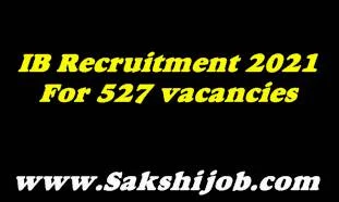 IB Recruitment 2021 For 527 vacancies