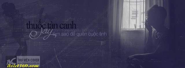 Ảnh bìa Facebook thất tình - Cover FB timeline lost love, hút thuốc là tàn canh say làm sao để quên cuộc tình