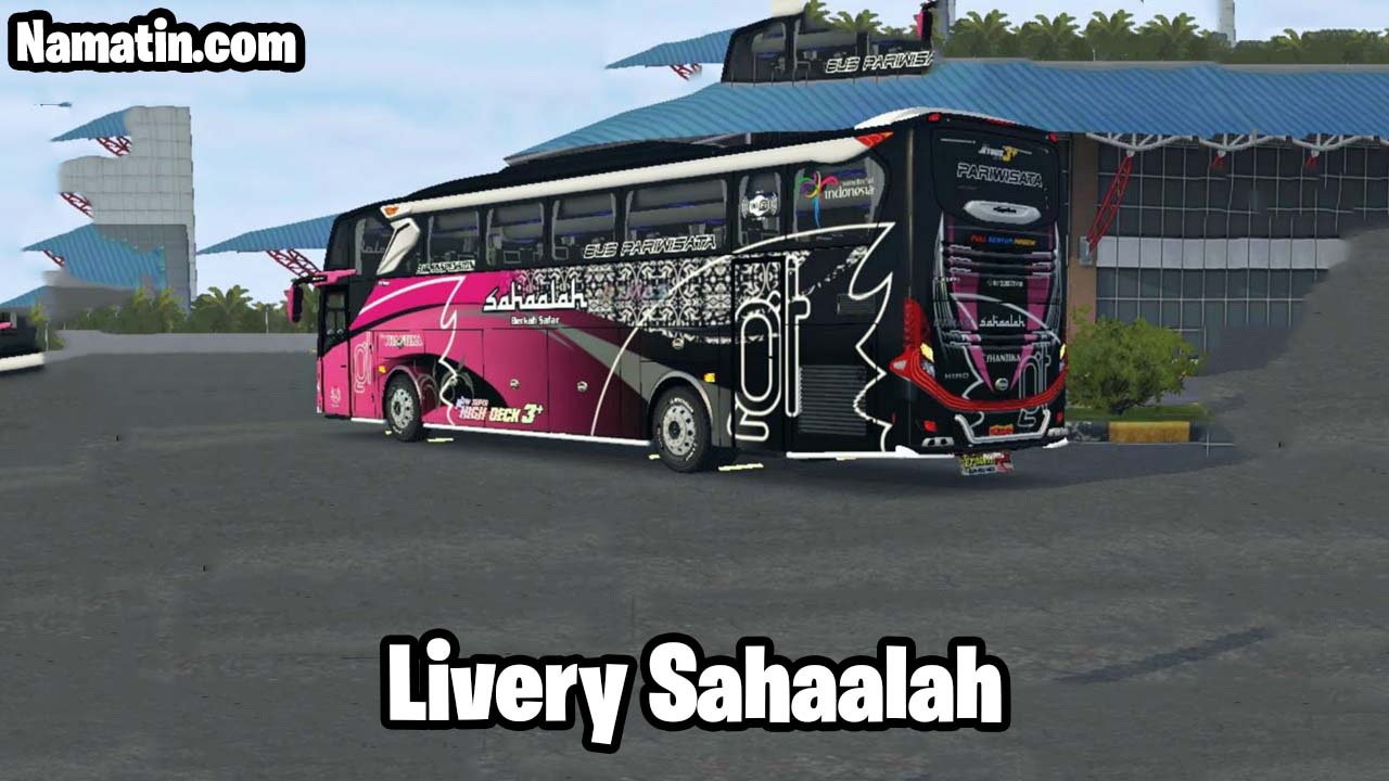 download livery bussid sahaalah