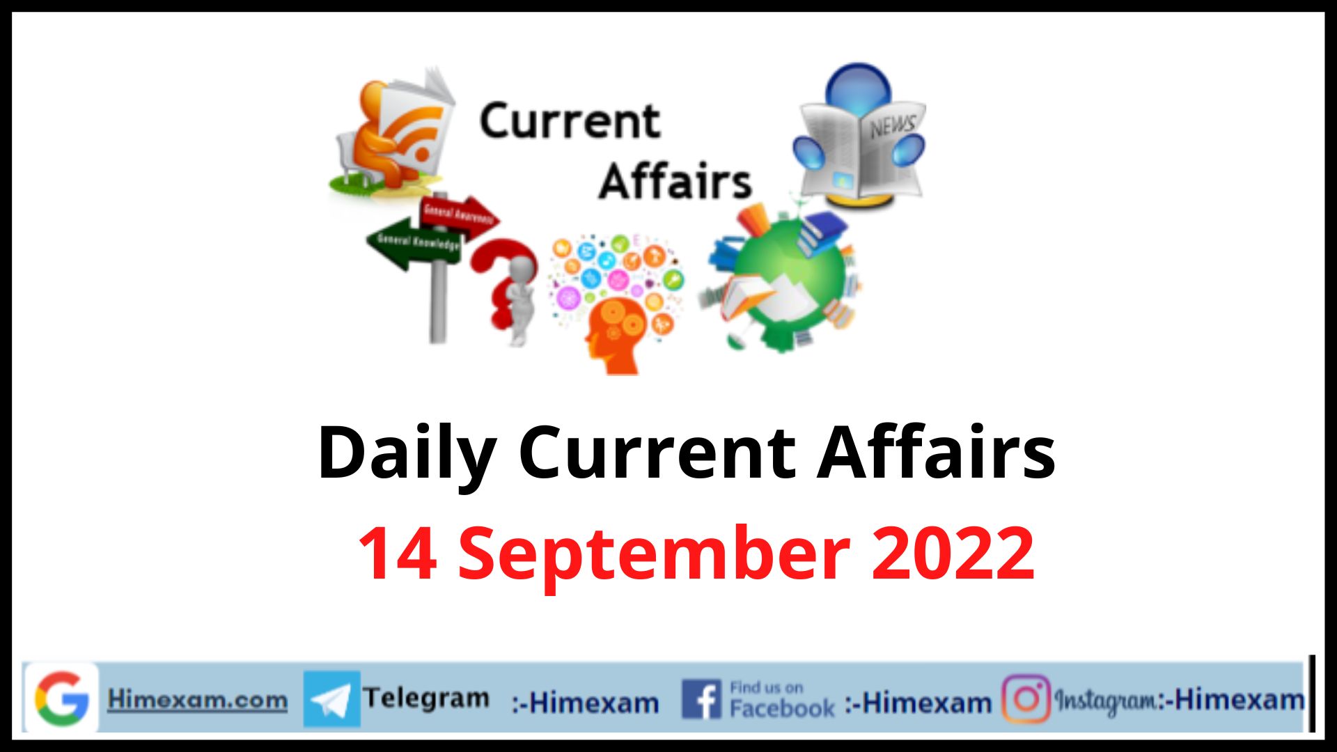 Daily Current Affairs 14 September 2022