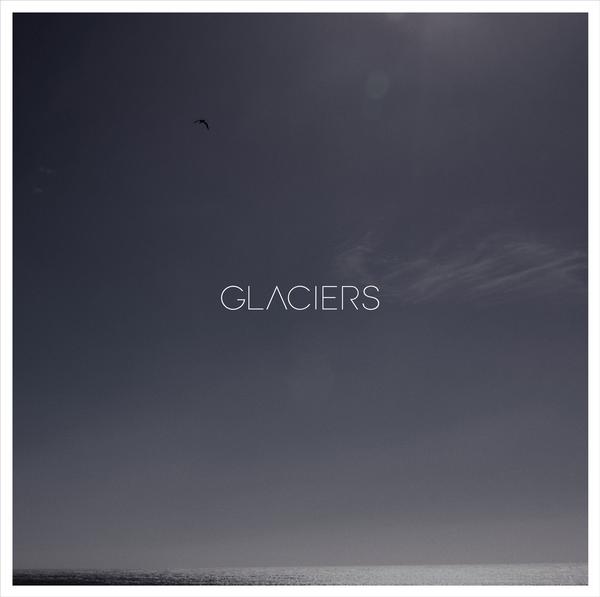 GLACIERS