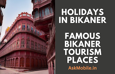 Holidays in Bikaner Famous Bikaner Tourism Places