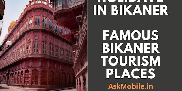 Famous Bikaner Tourism Places - Holidays in Bikaner Tours & Travel
