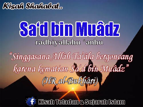 Kisah Sahabat Nabi Saad Bin Muaz - mselim3.blogspot.my