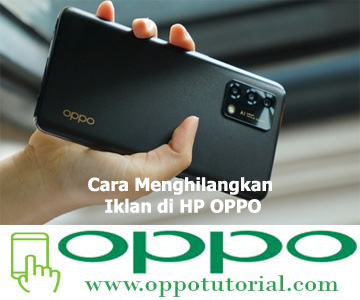 Cara Menghilangkan Iklan di HP OPPO