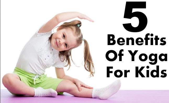 benefits of yoga for kids 1