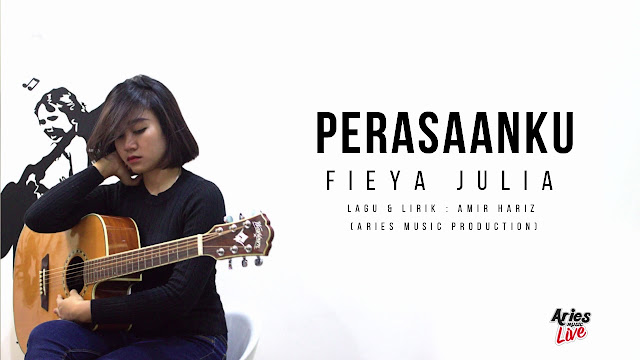 Lirik Lagu Perasaanku Fieya Julia 