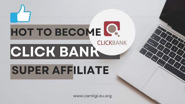 How-to-Become-A-Clickbank-Super-Affiliate