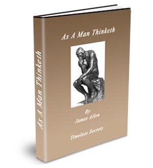  As A Man Thinketh (1902) by James Allen