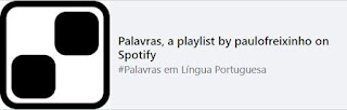 Palavras - Playlist de Paulo Freixinho no Spotify - Só em português