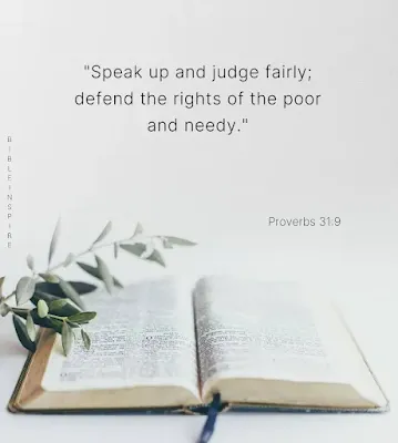Proverbs 31:9, Bible verses about judging others encouraging to speak up for justice and the needy Advocacy for Justice