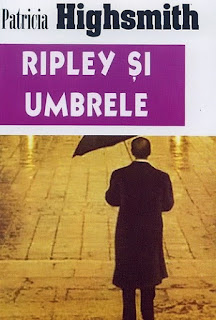 Patricia Highsmith - Ripley si umbrele