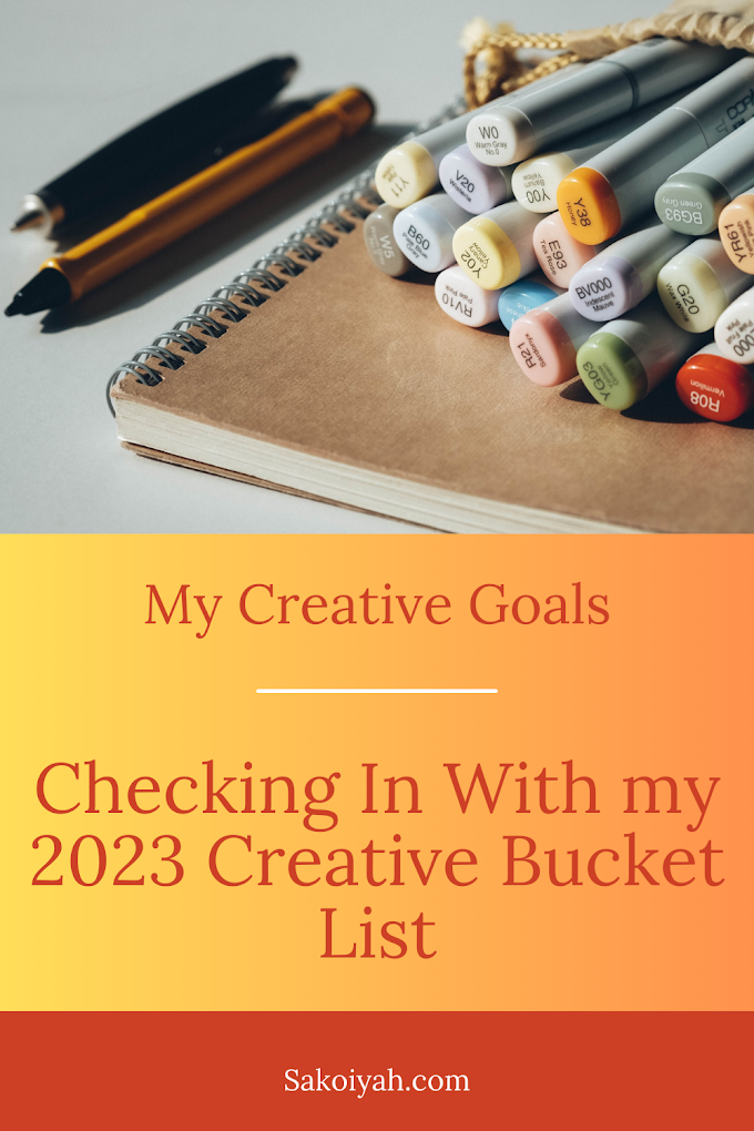 Checking In With My Creative Bucket List for 2023