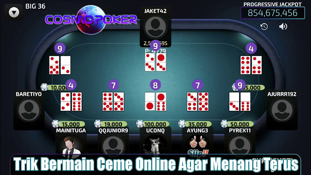 Trik Bermain Ceme Online Agar Menang Terus