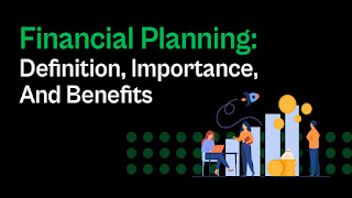 What is Financial Planning & How to Do Financial Planning Explained in English