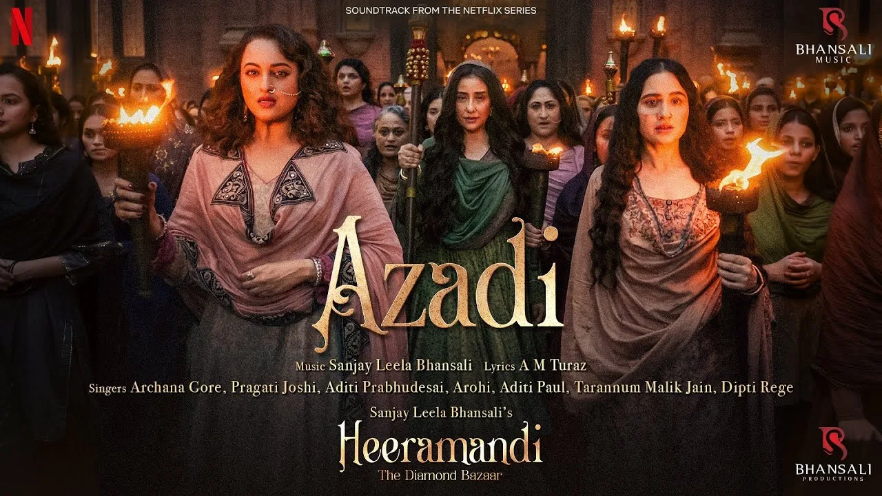 Azadi Lyrics - Archana Gore X Pragati Joshi | Heeramandi 2024