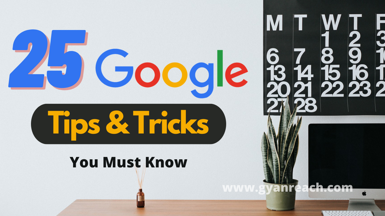 25 Google Tricks That Will Blow Your Mind!- DVKPR
