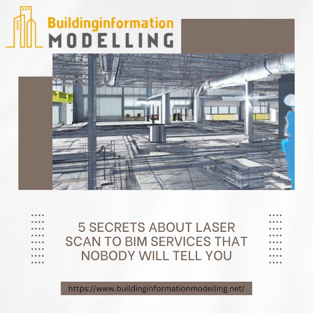 5 Secrets About Laser Scan To BIM Services That Nobody Will Tell You.