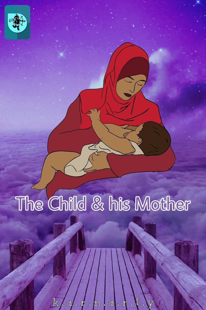 The Child and His Mother | Story of the day - y
