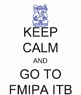 Keep Calm and Go to FMIPA ITB