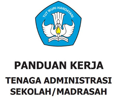   Buku Panduan Kerja Tenaga Administrasi Sekolah / Madrasah, https://bingkaiguru.blogspot.com