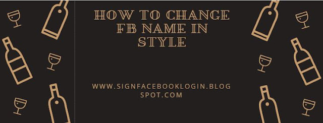 How To Change Fb Name In Style