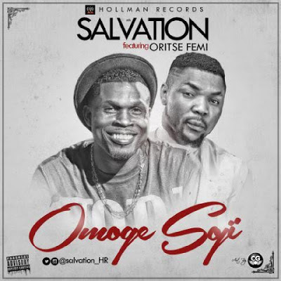 Download Salvation - "Omoge" ft Oritsefemi