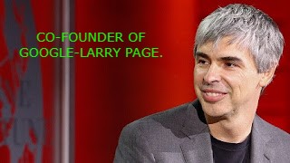 Larry Page Co Founder of Google Biography in hindi