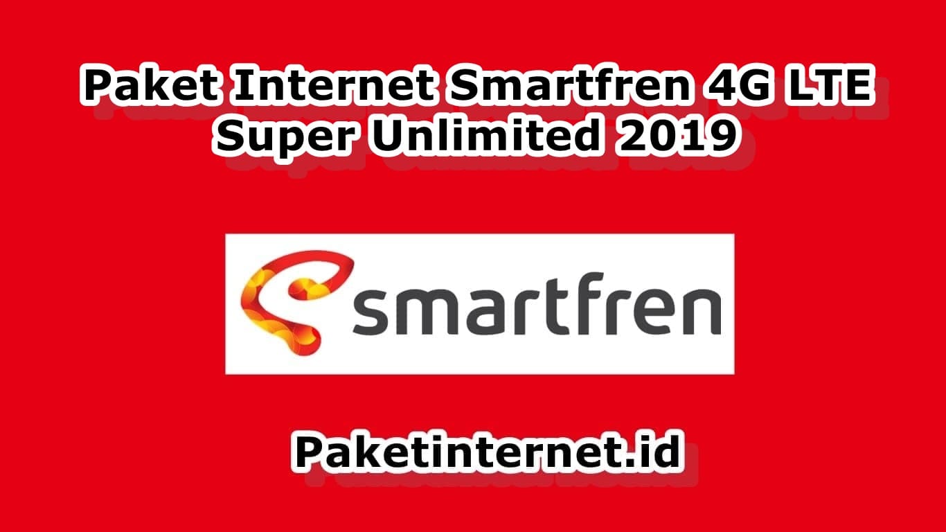  Dari sekian banyak provider telekomunikasi yang ada di Indonesia √ Daftar  Smartfren 4G Super Unlimited 2019