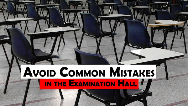 Avoid These Common Mistakes in the Examination Hall