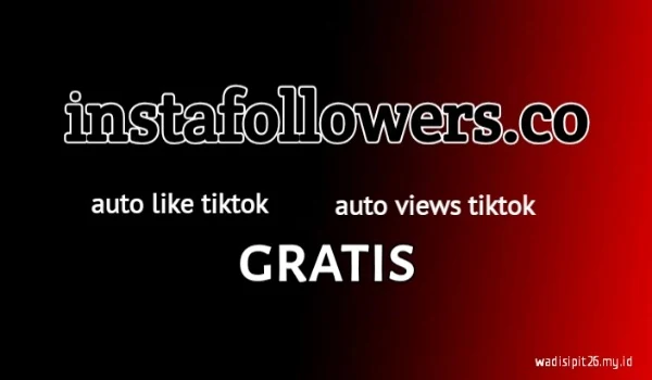 instafollowers.co free tiktok like tanpa login dan password