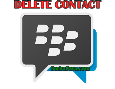 Cara Menghapus Kontak BBM Android Terbaru - Delete Contact