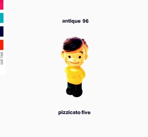 Pizzicato Five – Antique 96