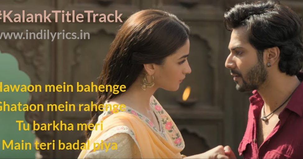 Ghar More Pardesiya Song Lyrics Kalank Movie English With Translation Spring Dreams12 Youtube