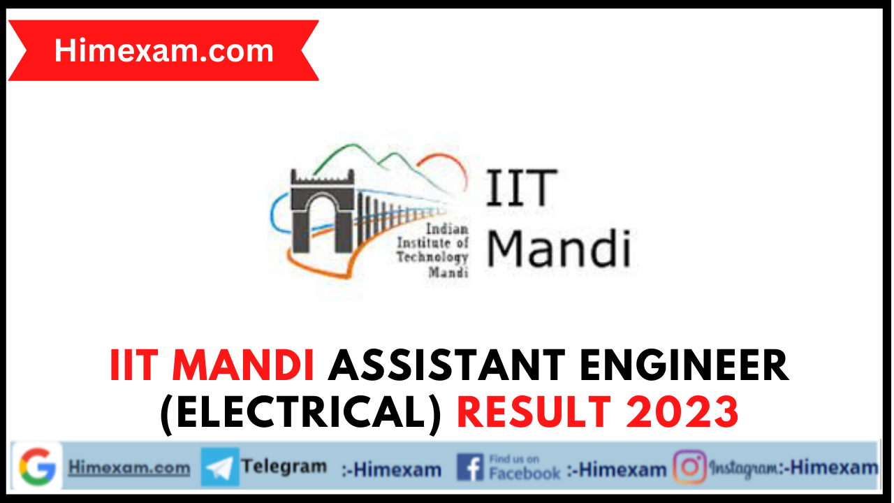 IIT Mandi Assistant Engineer (Electrical) Result 2023