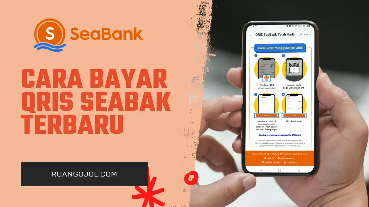 Cara Bayar QRIS Pakai Seabank Terbaru, Mudah dan Cepat Prosesnya