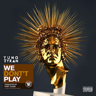 [feature]Yung Tyran - We Don't Play cover with golden head bust