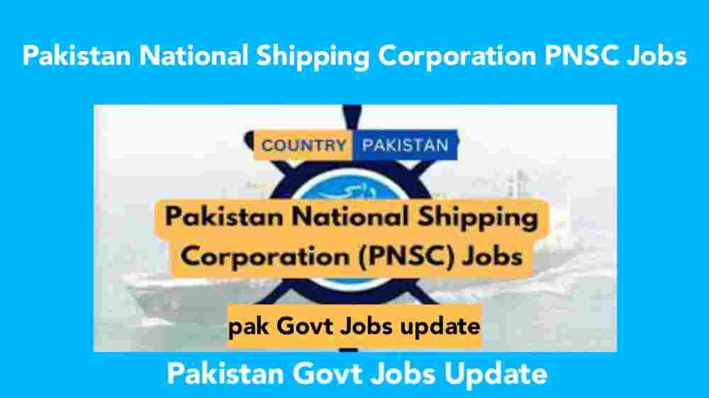 Pakistan National Shipping Corporation PNSC Federal Govt Jobs 2023