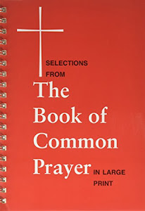 Selections from the Book of Common Prayer/Large Print