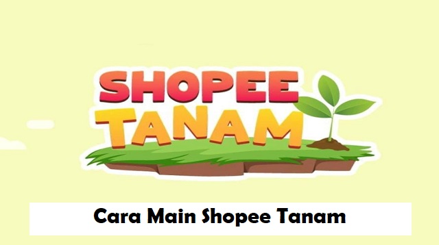 Cara Main Shopee Tanam