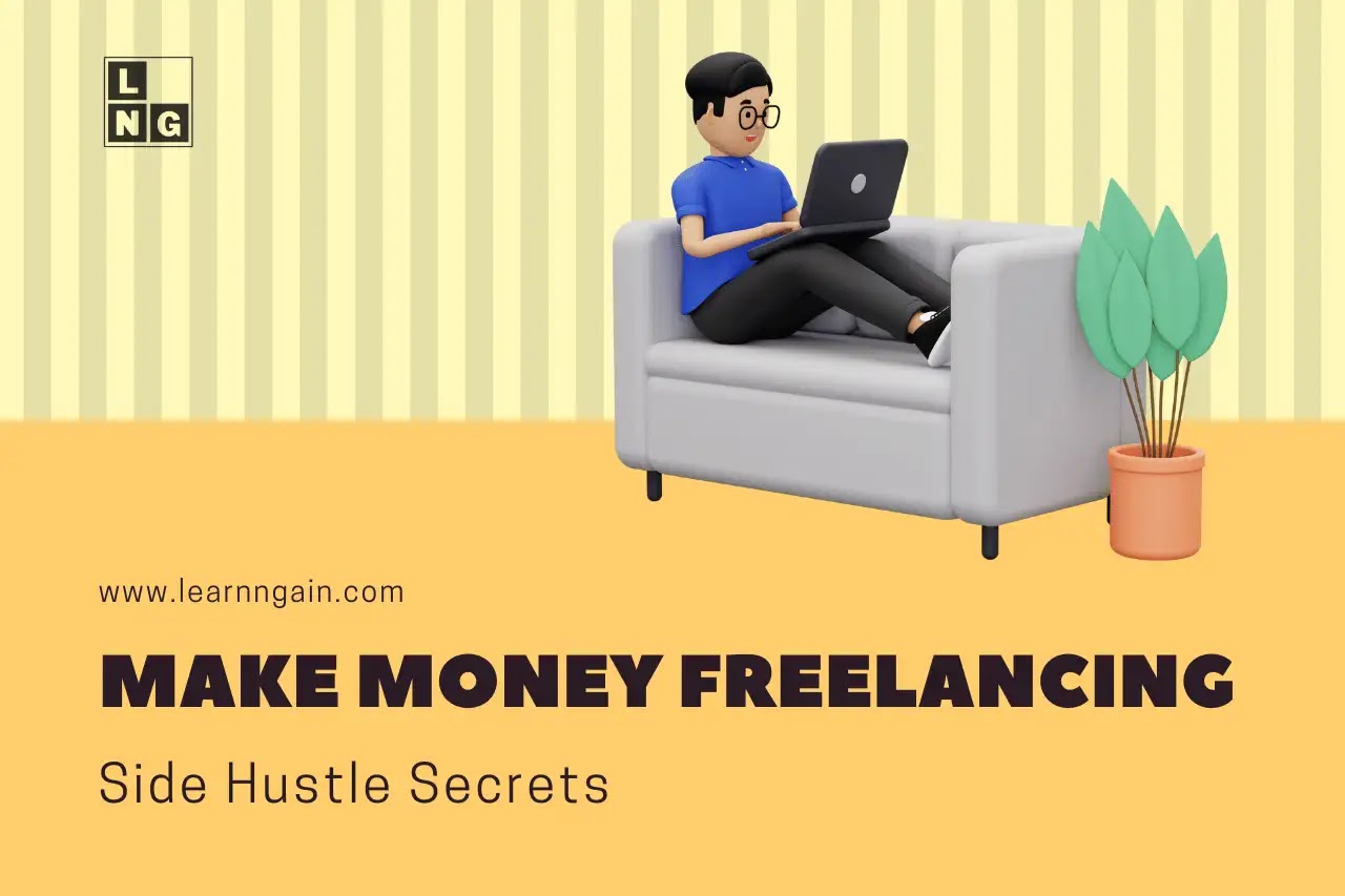 Side Hustle Secrets: How to Make Money Freelancing