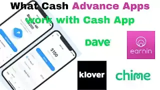 What Cash Advance Apps work with Cash App