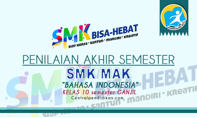 Contoh Soal PAS Bahasa Indonesia Kelas 10 SMK K13 2023 Online dan PDF
