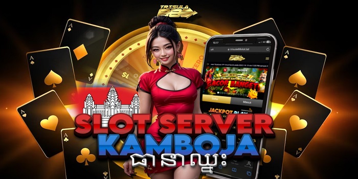 Slot Server Kamboja
