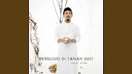 Lirik Bersujud di Tanah Suci - Valdy Nyonk 