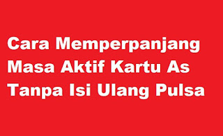 Cara-Memperpanjang-Masa-Aktif-Kartu-As