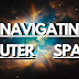 Navigating Outer Space: Challenges and Solutions