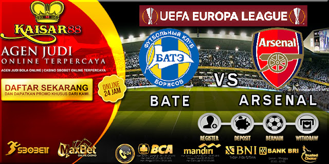 PREDIKSI BOLA TEBAK SKOR JITU LIGA EUROPA LEAGUE BATE VS ARSENAL 29 SEPTEMBER 2017