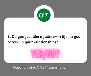Q8-Do You Feel Like a Failure -in life, in your career, in your relationships?